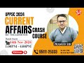 UPPSC CURRENT AFFAIRS CRASH COURSE || BY PRAMOD SIR || SHUBHRA RANJAN IAS STUDY LUCKNOW