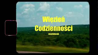 vexxtokozak - Więzień Codzienności (prod.heyrick x maxflynn)