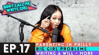 DCMWG talks Parenting In Philly, Big Girl Problems, Writing A Will +More-Ep17. Surprise, Im Still Me