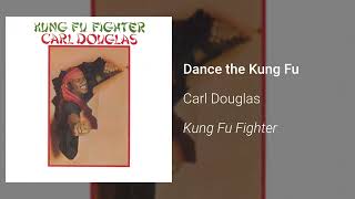 Carl Douglas - Dance the Kung Fu (Official Audio)