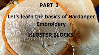 NeedleBugg: =Part 3 Lets learn the basics of Hardanger Embroidery