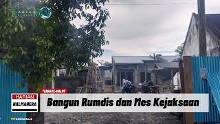 Pemkot Ternate Alirkan Rp5,8 Miliar, Bangun Rumdis dan Mes Kejaksaan | Harian Halmahera TV