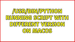/usr/bin/python running script with different version on macOS