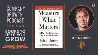 Books to Help You Grow: Measure What Matters: OKRs by John Doerr