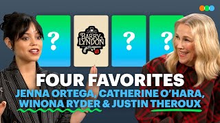 Four Favorites with Jenna Ortega, Winona Ryder, Catherine O’Hara, and Justin Theroux