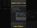 Create Digital Clock using Python | #python #pythontricks #pythonprogramming #coding