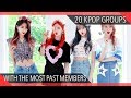 20 KPOP Groups With The Most Past Members