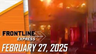 FRONTLINE EXPRESS LIVESTREAM | February 27, 2025 | 2:30 P.M.