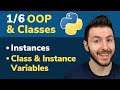 1/6 OOP & Classes in Python: Instances and Class/Instance Variables