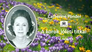 A korok jóléti titkai I-V. fejezet / Catherine Ponder hangoskönyv magyarul