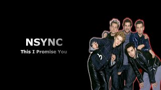 NSYNC - This I Promise You (Lirik Terjemahan)