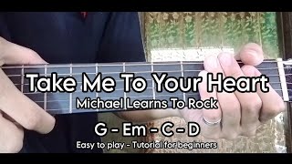 Take Me To Your Heart - Michael Learns To Rock | Guitar Tutorial For Beginners (Easy Chords)