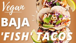 Ensenada-Style Fish Tacos (Vegan Fish Tacos)