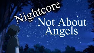 Nightcore - Not About Angels【Birdy】