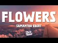 samantha ebert flowers lyrics