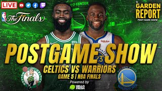 LIVE Garden Report: Celtics vs Warriors Game 5 NBA Finals Postgame Show