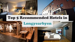 Top 5 Recommended Hotels In Longyearbyen | Best Hotels In Longyearbyen