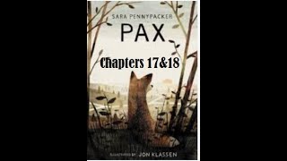 Pax Chapters 17 \u0026 18