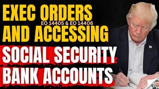 Executive Orders To Access Bank Accounts