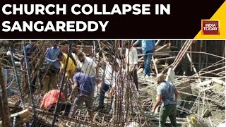 Sangareddy Church Collapse: Under Construction Church Collapsed In Sangareddy District 8 Injured