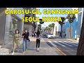 [4K] Seoul Walk - 강남 신사동 가로수길  걷기 / Walking in Garosu-Gil / Gangnam / Sinsa-dong - Seoul - Korea 👍👍👍