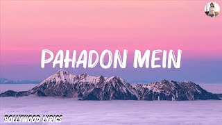 PAHADON MEIN (Official Lyrics Video): Vishal Mishra, Mahira Sharma | Arif Khan | Bhushan Kumar