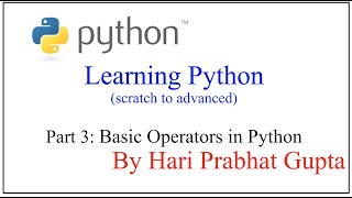 Python Programming -Part 3: Basic Operators in Python