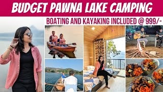 PAWNA LAKE CAMPING IN BUDGET | Luxurious Cottage Camping | Starting from Rs. 999/- only