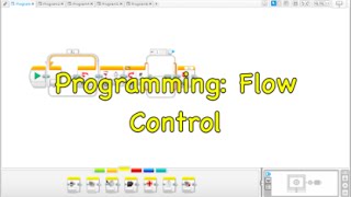 FLL 2015 Trash Trek - EV3 Programming Flow Control