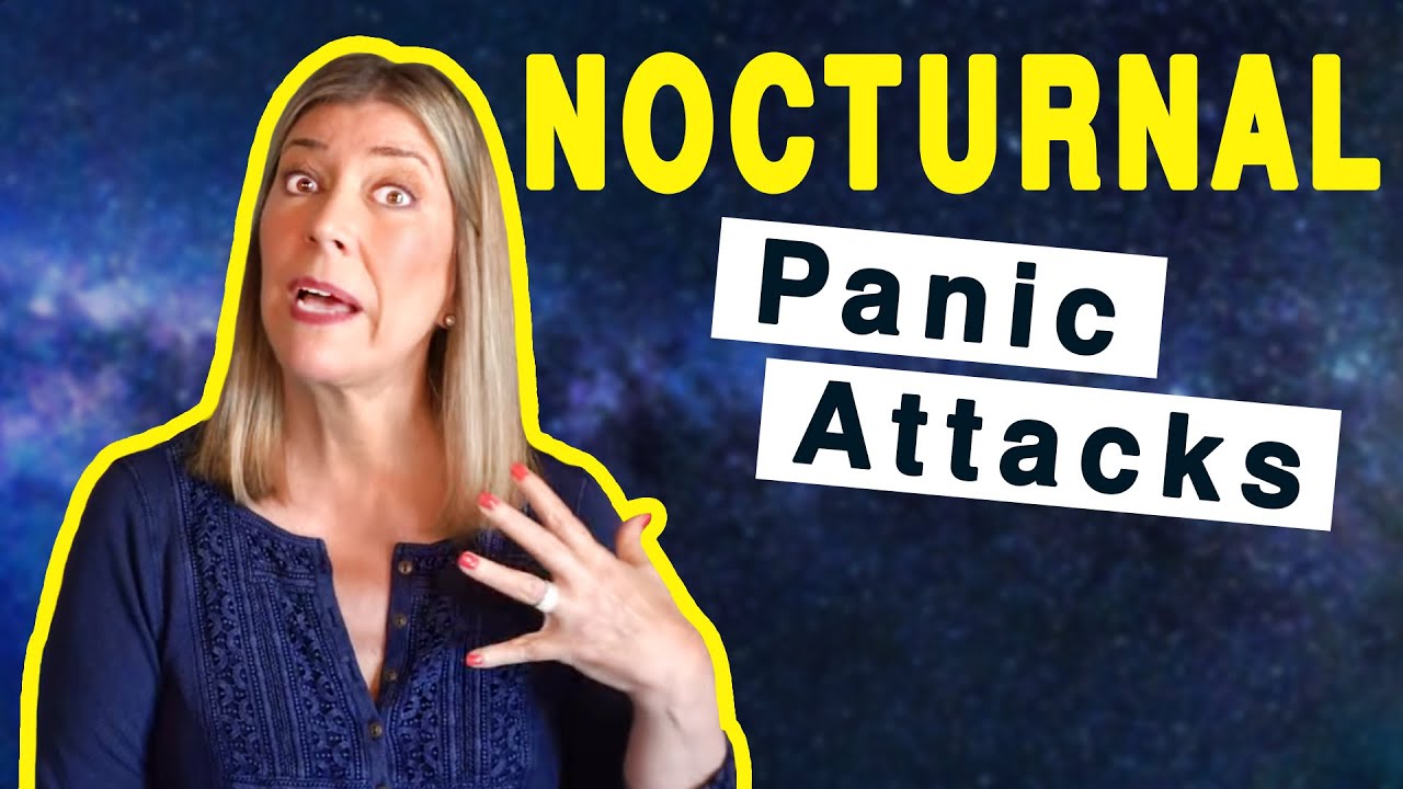 Nocturnal Panic Attacks Panic Attacks At Night Youtube