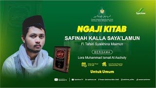 LIVE | Ngaji Kitab Safinah Kalla Saya'lamun Bersama KH. Moh. Ismail Al Ascholy