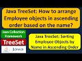 Java TreeSet: How to arrange Employee objects in ascending order based on the name?