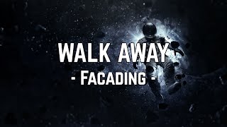 Facading - Walk Away | Lyrics video