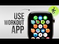 How to Use Workout App on Apple Watch (guide)