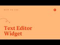 How to Use the Text Editor Widget in Elementor