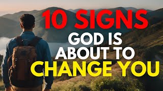 10 CLEAR Signs God Is Transitioning Your Life For The Better (Christian Motivation)