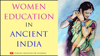 Women Education in Ancient India (Hindi) | प्राचीन भारत में महिलाओं की शिक्षा |