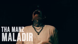 THA MANZ - MALADIR [CLIP OFFICIEL]