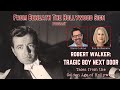 ROBERT WALKER: OLD HOLLYWOOD'S TRAGIC BOY NEXT DOOR  (Ep. 30)