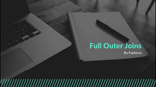 Full Outer Joins || SQL (25)