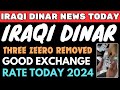 Iraqi Dinar✅You Won't Believe What Removing 3 Zeros from the Iraqi Dinar Today 2024 / IQD RV Update