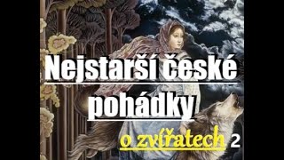 (audio pohádka) Nejstarší české pohádky o zvířatech 2