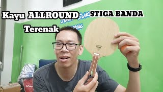 Kayu Super Control Dahsyat Tipe ALLround | STIGA BANDA