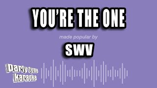 SWV - You're The One (Karaoke Version)
