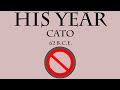 His Year: Cato (62 B.C.E.)