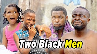 Two Black Men - Mark Angel Comedy (Kbrown)