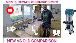 SHOULD I buy the new MAKITA ROUTER TRIMMER | NEW VS OLD compare \u0026 review | MUST HAVE CUTTERS | EP#12