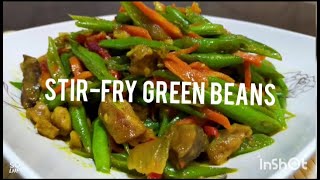 Stir-Fry Green Beans  | Masak Kacang Buncis Goreng | Stir-Fry French Beans