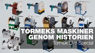 Tormeks slipmaskiner genom historien | Tormek Live Special