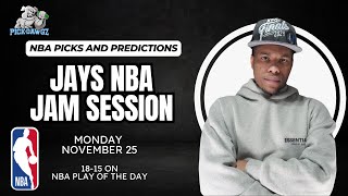 NBA Picks & Predictions Monday 11/25/24 | Jay's NBA Jam Session